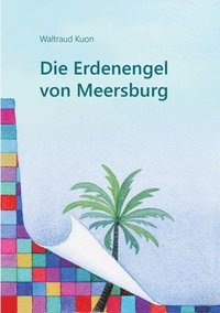 bokomslag Die Erdenengel von Meersburg