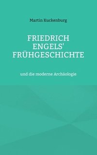 bokomslag Friedrich Engels' Frühgeschichte