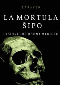bokomslag La Mortula Shipo