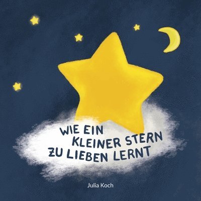 Wie ein kleiner Stern zu lieben lernt 1