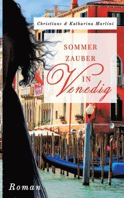 Sommerzauber in Venedig 1