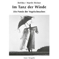 Dora Maria Winternitz, Martin Steiner - Im Tanz der Winde, Inbunden