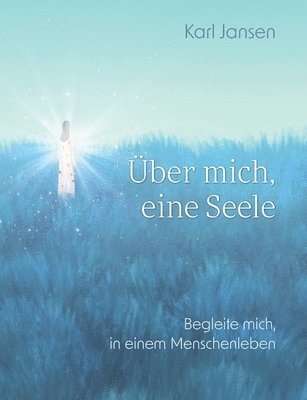 ber mich, eine Seele 1