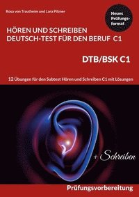 bokomslag C1 Hoeren und Schreiben Deutsch-Test fur den Beruf - DTB /BSK C1