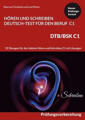 C1 Hoeren und Schreiben Deutsch-Test fur den Beruf - DTB /BSK C1 1