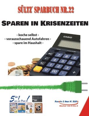 bokomslag Sültz' Sparbuch Nr. 22 - SPAREN IN KRISENZEITEN
