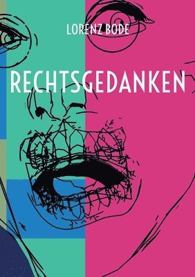Lorenz Bode - Rechtsgedanken, Häftad