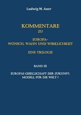 bokomslag Kommentare zu Europa-Wunsch, Wahn und Wirklichkeit. Eine Trilogie