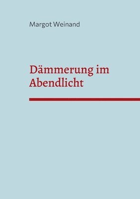 bokomslag Dmmerung im Abendlicht