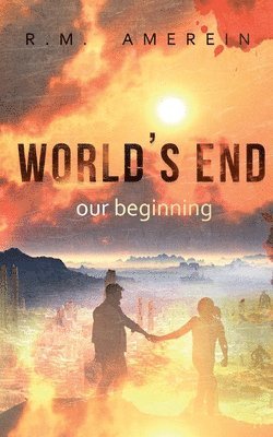 bokomslag World's end. Our beginning.