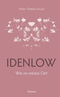 bokomslag Idenlow: Wir an diesem Ort