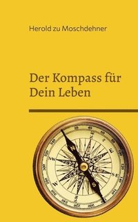 bokomslag Der Kompass fr Dein Leben