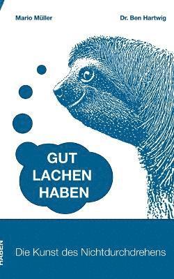 Mario Müller, Ben Hartwig - Gut Lachen Haben, Häftad