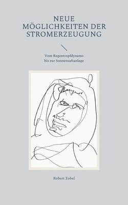 Neue Möglichkeiten der Stromerzeugung