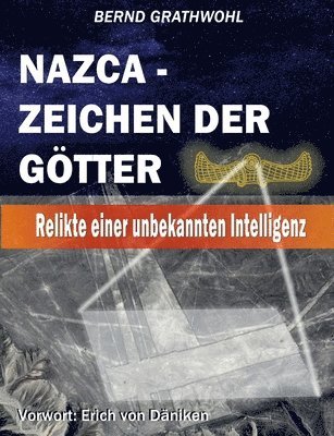 Nazca - Zeichen der Gtter 1