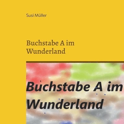 Buchstabe A im Wunderland 1