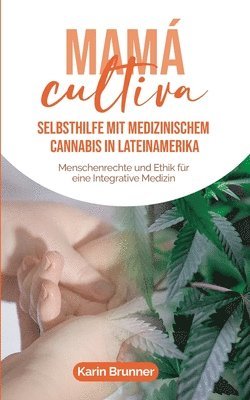 Karin Brunner - Mamá Cultiva, Häftad