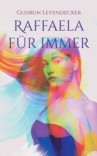 bokomslag Raffaela für immer