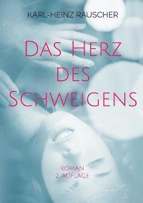 Karl-Heinz Rauscher - Herz des Schweigens, Häftad