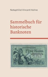 bokomslag Sammelbuch fur historische Banknoten