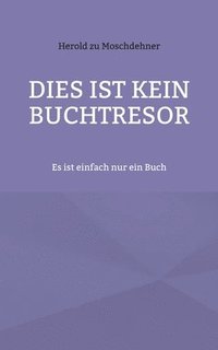 bokomslag Dies ist kein Buchtresor