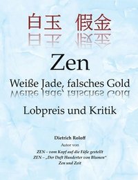 bokomslag Zen Weiße Jade, falsches Gold