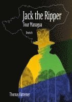 Jack the Ripper - Tour Managua 1