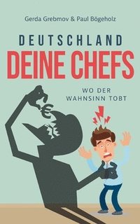 bokomslag Deutschland, Deine Chefs