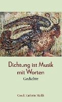 bokomslag Dichtung ist Musik mit Worten