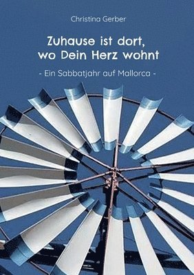 Christina Gerber - Zuhause ist dort, wo Dein Herz wohnt, Häftad