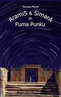 bokomslag Aramis und Simara in Puma Punku