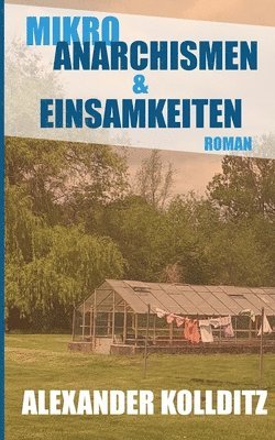 bokomslag Mikroanarchismen & Einsamkeiten