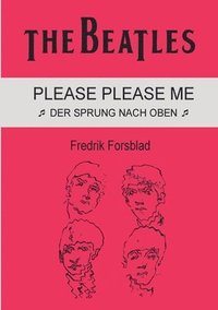 bokomslag The Beatles - Please Please Me