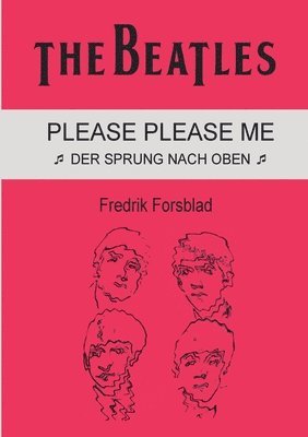 bokomslag The Beatles - Please Please Me