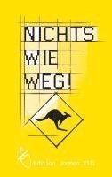 bokomslag Nichts wie weg