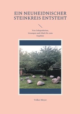 neuheidnischer Steinkreis entsteht