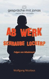 bokomslag Ab Werk Schraube locker?