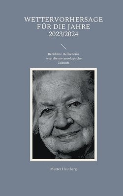 Mutter Hautberg - Wettervorhersage für die Jahre 2023/2024, Häftad
