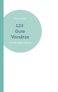 bokomslag 123 Gute Vorsätze