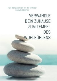 bokomslag Wie du dein Zuhause zu einem Tempel des Wohlfühlens verwandelst
