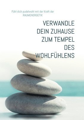 bokomslag Wie du dein Zuhause zu einem Tempel des Wohlfühlens verwandelst