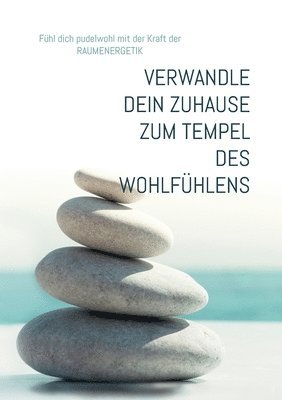 bokomslag Wie du dein Zuhause zu einem Tempel des Wohlfuhlens verwandelst