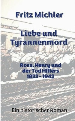 Fritz Michler - Liebe und Tyrannenmord, Häftad