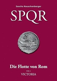 bokomslag SPQR - Die Flotte von Rom
