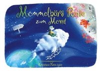 bokomslag Mommelbärs Reise zum Mond