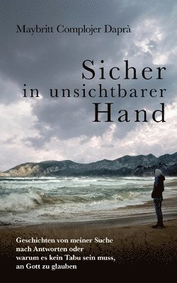 Sicher in unsichtbarer Hand 1