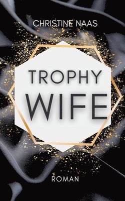 Trophy Wife 1