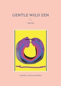 bokomslag Gentle Wild Zen