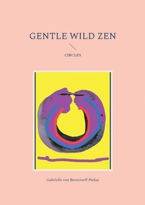Gentle Wild Zen 1