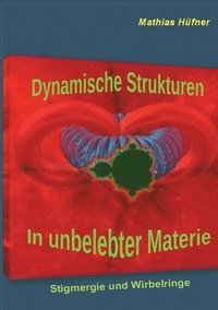 bokomslag Dynamische Strukturen in unbelebter Materie